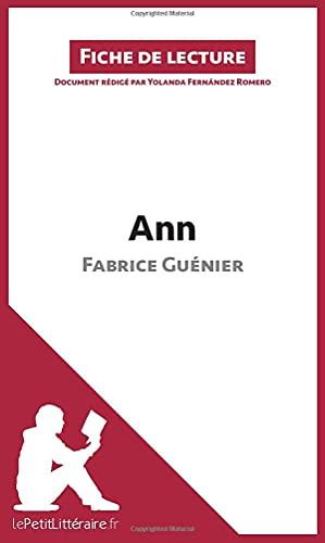 Ann de Fabrice Guénier (Fiche de lecture) : Analyse complète et résumé détaillé de l'oeuvre