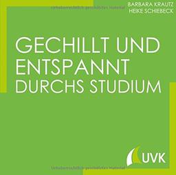 Gechillt und entspannt durchs Studium. Studieren im Quadrat