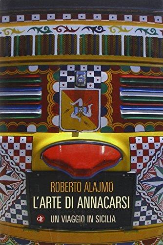 L'arte di annacarsi. Un viaggio in Sicilia