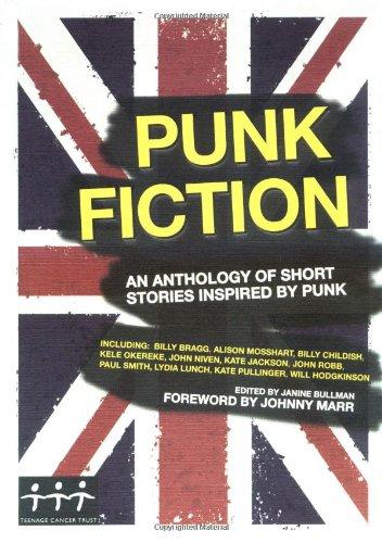 Punk Fiction: A Collection of Short Stories, Poems and Illustrations Inspired by Punk Rock