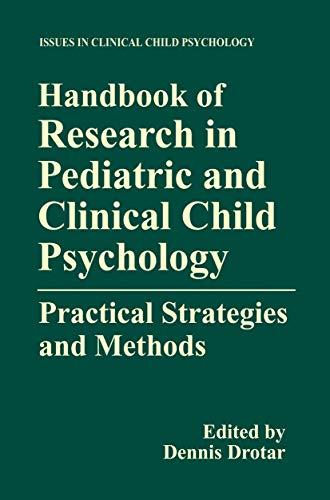 Handbook of Research in Pediatric and Clinical Child Psychology: Practical Strategies and Methods (Issues in Clinical Child Psychology)