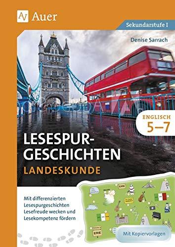 Lesespurgeschichten Englisch Landeskunde 5-7: Mit differenzierten Lesespurgeschichten Lesefreude wecken und Lesekompetenz fördern (5. bis 7. Klasse) (Lesespurgeschichten Sekundarstufe)