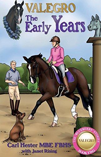 Valegro: The Early Years (The Blueberry Stories)