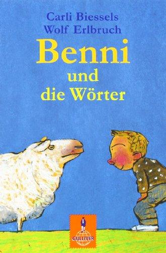 Benni und die Wörter: Eine Geschichte vom Lesenlernen (Gulliver)