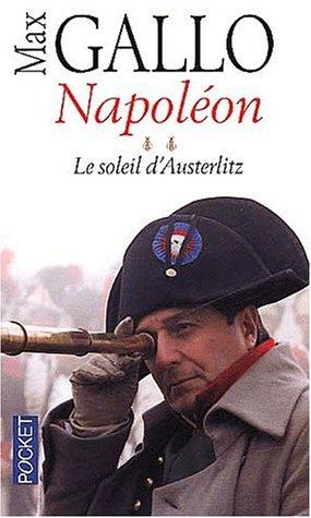 Napoléon. Vol. 2. Le soleil d'Austerlitz