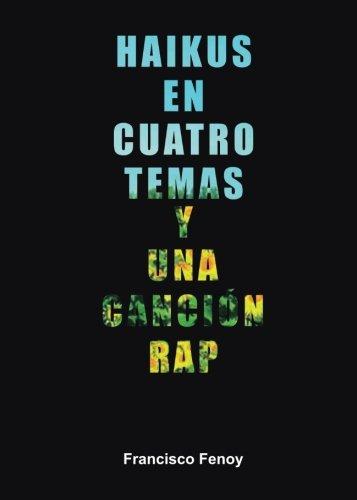 Haikus en cuatro temas y una canción rap (Didot, Band 1)