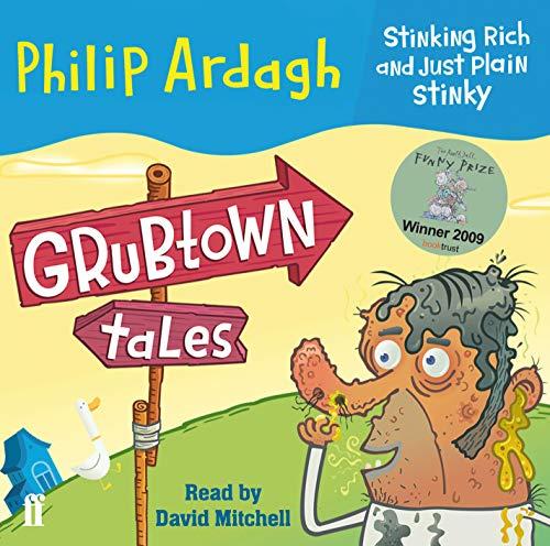 Grubtown Tales: Stinking Rich and Just Plain Stinky: Grubtown Tales