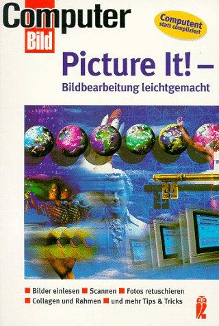 Picture it. Bildbearbeitung leicht gemacht