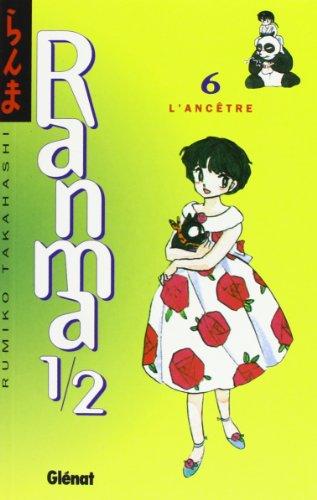 Ranma 1-2. Vol. 6. L'ancêtre