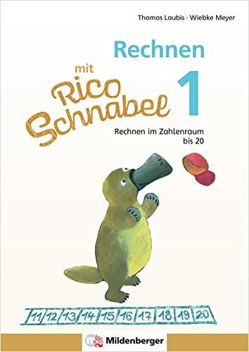 Rechnen mit Rico Schnabel 1, Heft 3 – Rechnen im Zahlenraum bis 20: Selbstständig Zahlen und Mengen bis 10 kennen