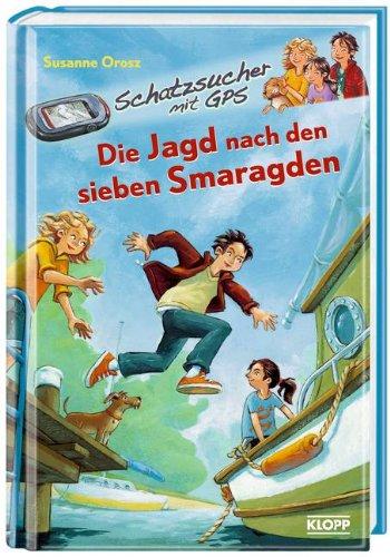 Schatzsucher mit GPS 03. Die Jagd nach den sieben Smaragden