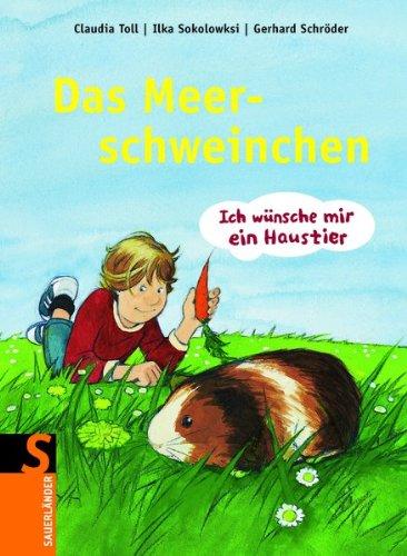 Ich wünsche mir ein Haustier: Das Meerschweinchen