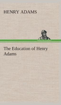 The Education of Henry Adams