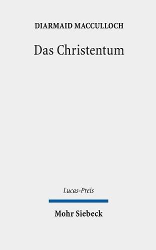 Das Christentum: Entgangene Zukunftsmöglichkeiten und gegenwärtige Realitäten (Lucas-Preis, Band 2019)