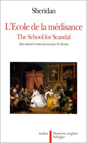 L'Ecole de la médisance. The School for scandal