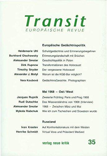 Transit 35: Europäische Gedächtnispolitik / Mai 1968  Ost-West / Russland