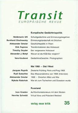 Transit 35: Europäische Gedächtnispolitik / Mai 1968  Ost-West / Russland