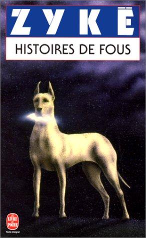 Histoires de fous