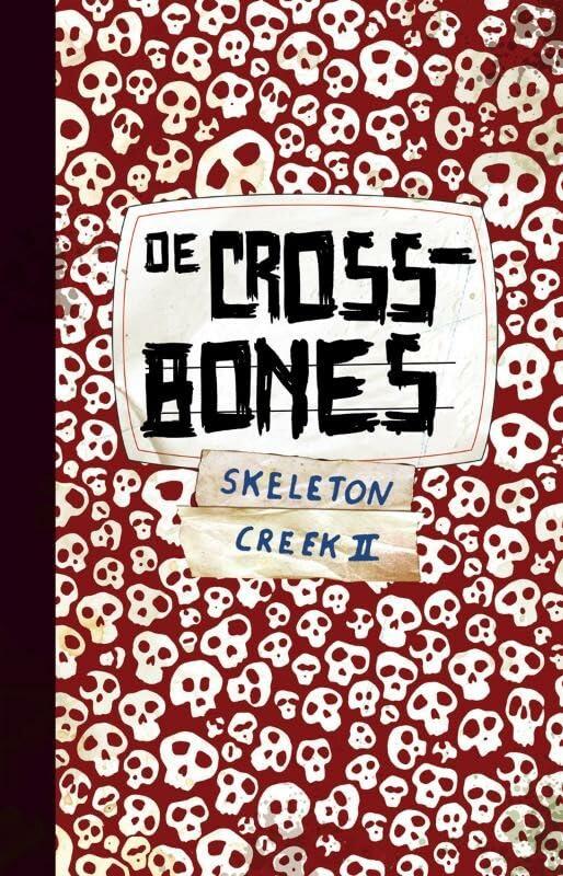 De Cross bones (Skeleton Creek, 2)