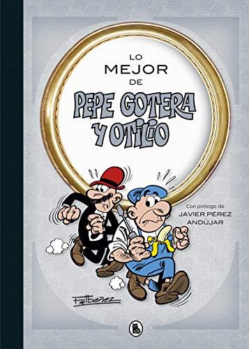 Lo mejor de Pepe Gotera y Otilio (Lo mejor de...) (Bruguera Clásica)