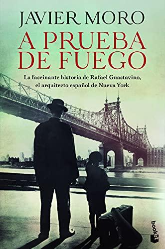 A prueba de fuego: La aventura americana de Rafael Guastavino (Novela)