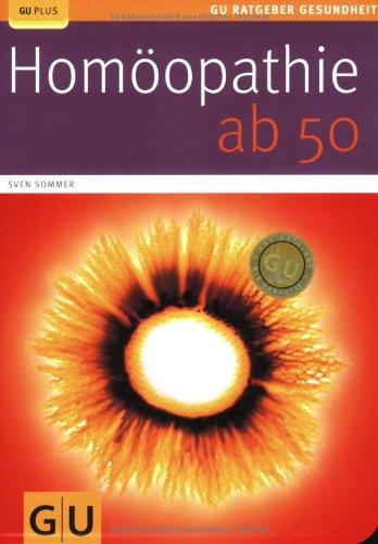 Homöopathie ab 50 (GU Ratgeber Gesundheit)