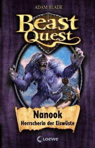 Beast Quest 05. Nanook, Herrscherin der EiswÃ1/4ste