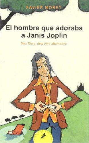 El hombre que adoraba a Janis Joplin (Letras de Bolsillo, Band 35)