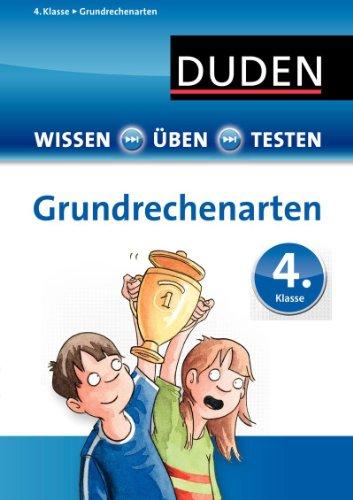 Wissen - Üben - Testen - Grundrechenarten 4. Klasse