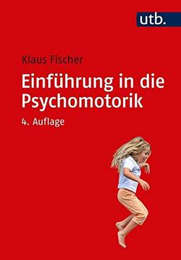 Einführung in die Psychomotorik