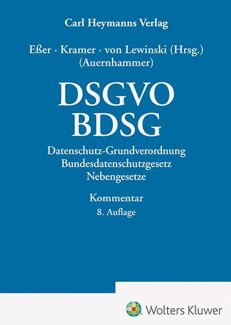 DSGVO/ BDSG: Datenschutz-Grundverordnung/ Bundesdatenschutzgesetz und Nebengesetze