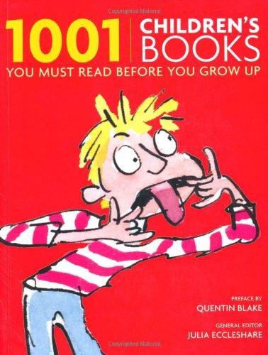 1001 Children's Books You Must Read Before You Grow Up