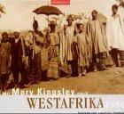 Mit Mary Kingsley nach Westafrika. CD. 1894