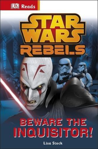 Star Wars Rebels Beware the Inquisitor (DK Reads Beginning To Read)