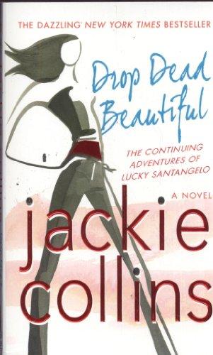 Drop Dead Beautiful: The Continuing Adventures of Lucky Santangelo (Lucky Santangelo Novels)