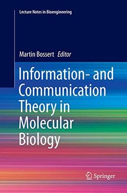 Information- and Communication Theory in Molecular Biology (Lecture Notes in Bioengineering)