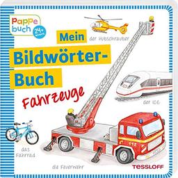 Mein Bildwörterbuch Fahrzeuge: Spielerisches Lernen der ersten Wörter (Bilderbuch ab 2 Jahre)