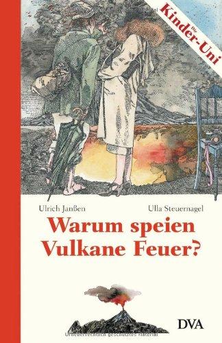 Warum speien Vulkane Feuer?