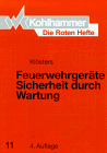 Feuerwehrgeräte. Sicherheit durch Wartung: Ein Leitfaden für die Instandhaltung (Die Roten Hefte)