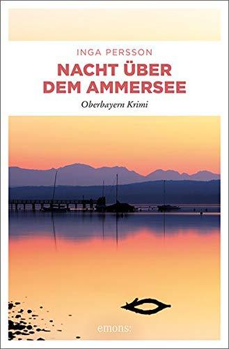 Nacht über dem Ammersee: Oberbayern Krimi