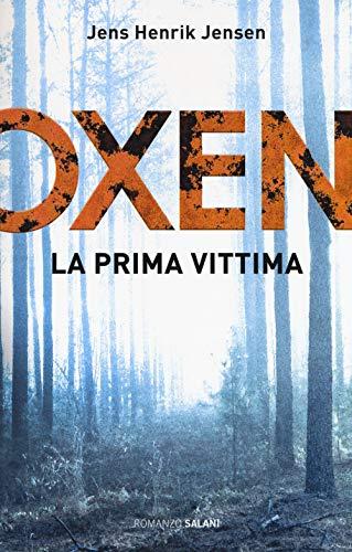 La prima vittima. Oxen