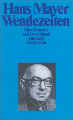 Wendezeiten: Über Deutsche und Deutschland (suhrkamp taschenbuch)