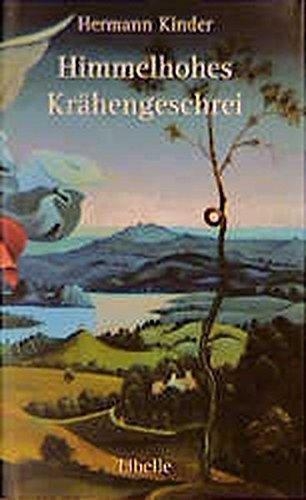 Himmelhohes Krähengeschrei: Drei Tage auf dem Jakobsweg, beginnend am Bodensee, weit vor Compostela endend mit dem Versuch, rasch das Glück zu packen. Kammerprosa