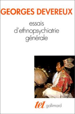 Essais d'ethnopsychiatrie générale