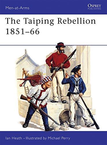 The Taiping Rebellion 1851-66 (Men-at-Arms, Band 275)