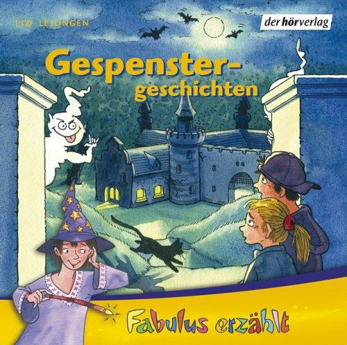 Fabulus erzählt. Gespenstergeschichten. CD