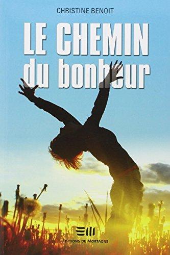 Le chemin du bonheur