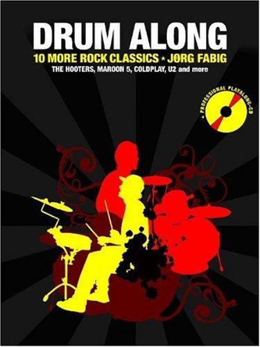 Drum Along 2. 10 More Rock Classics. The Hooters, Maroon 5, Coldplay, U2 and more