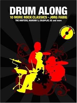 Drum Along 2. 10 More Rock Classics. The Hooters, Maroon 5, Coldplay, U2 and more