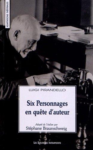 Six personnages en quête d'auteur. Six personnages en quête d'auteur : histoire pour l'écran